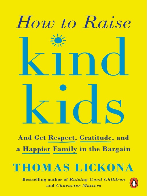 Title details for How to Raise Kind Kids by Thomas Lickona - Wait list